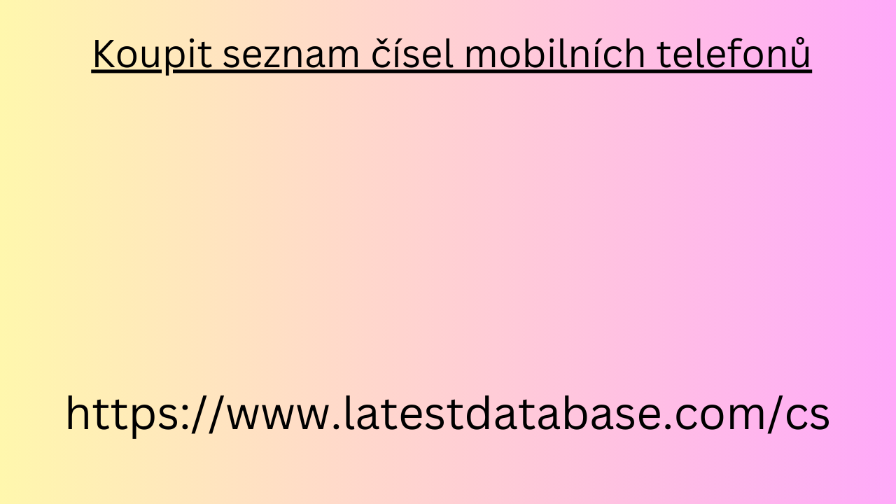 Koupit seznam čísel mobilních telefonů